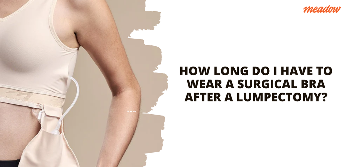 How Long Do I Have to Wear a Surgical Bra After a Lumpectomy