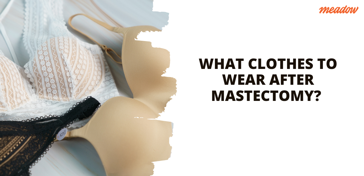 What Clothes To Wear After a Mastectomy? Easy, Comfy Outfit Ideas That Feel Good